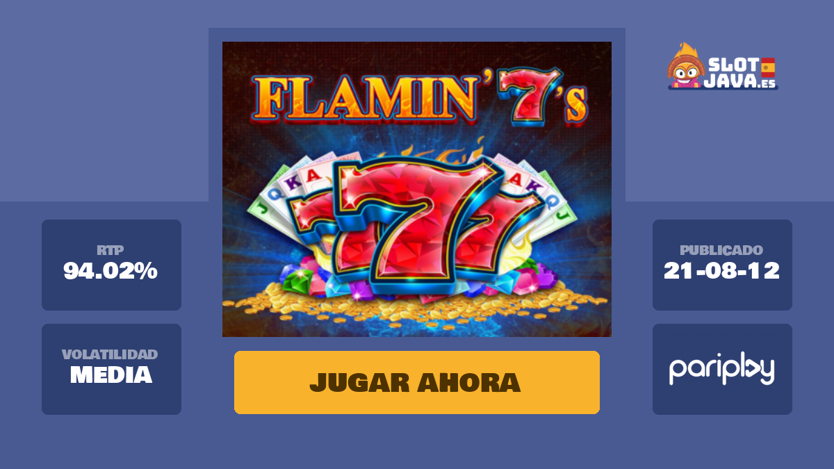 Flamin' 7s Tragaperras Online - Juega Gratis En SlotJava